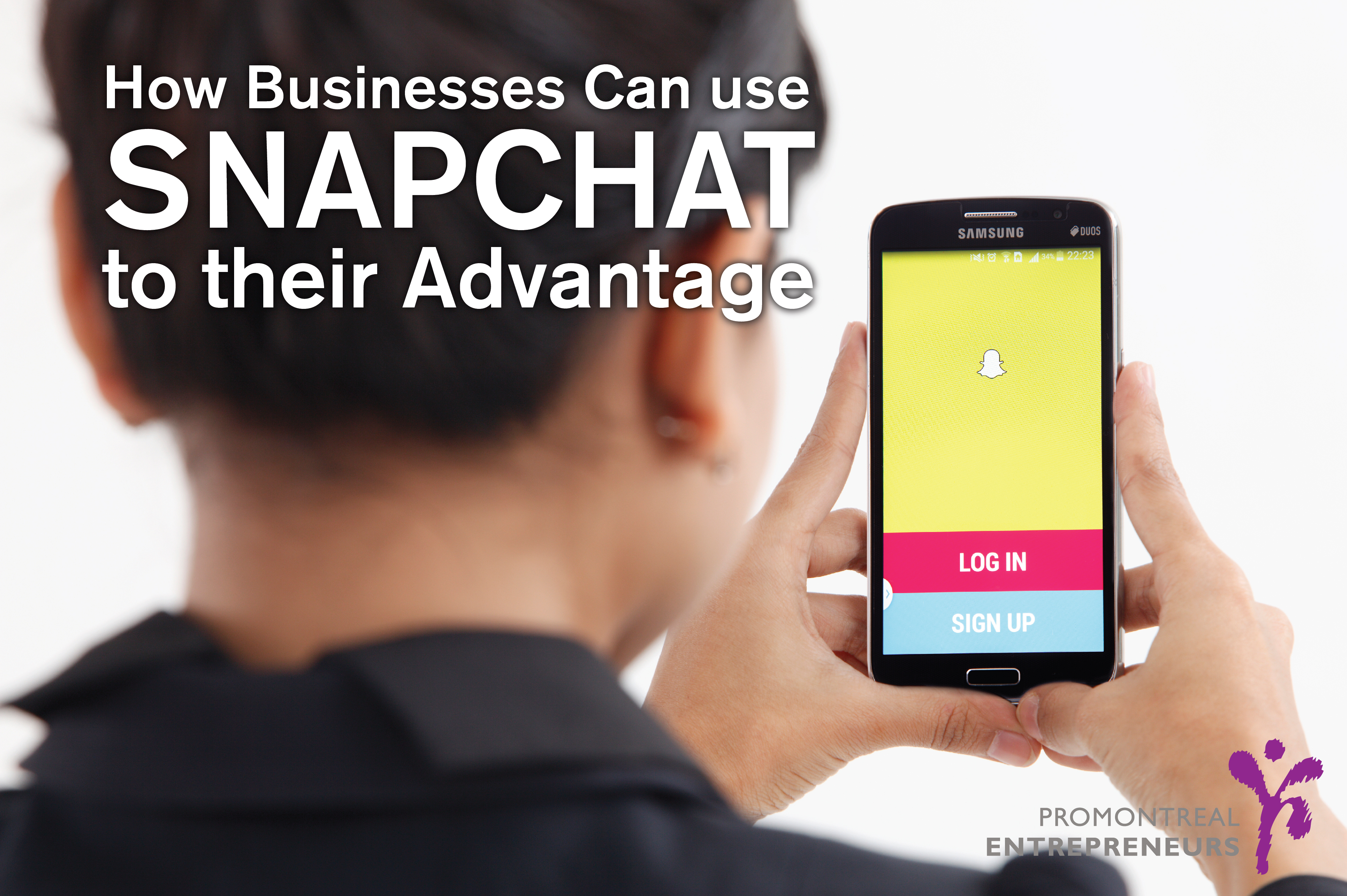 How Businesses Can use Snapchat to their Advantage